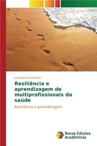 Resiliência e aprendizagem de multiprofissionais da saú