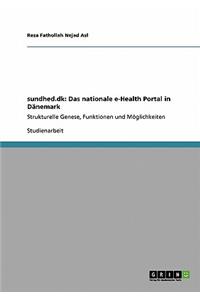 sundhed.dk: Das nationale e-Health Portal in Dänemark: Strukturelle Genese, Funktionen und Möglichkeiten