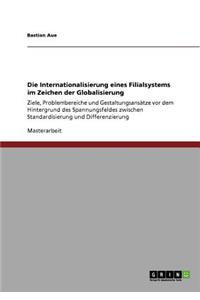 Die Internationalisierung eines Filialsystems im Zeichen der Globalisierung