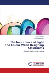 Importance of Light and Colour When Designing Classrooms