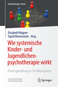 Wie Systemische Kinder- Und Jugendlichenpsychotherapie Wirkt