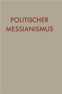 Politischer Messianismus: Die Romantische Phase