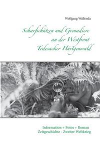 Scharfschützen und Grenadiere an der Westfront - Todesacker Hürtgenwald