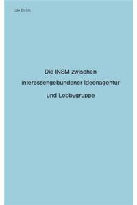 Die Insm Zwischen Interessengebundener Ideenagentur Und Lobbygruppe