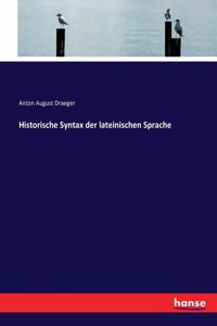 Historische Syntax der lateinischen Sprache