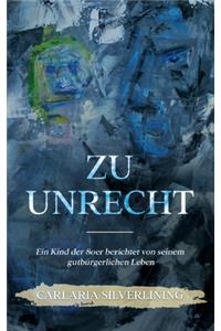Zu Unrecht
