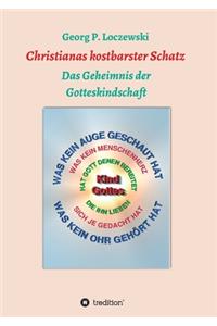 Christianas kostbarster Schatz