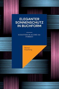 Eleganter Sonnenschutz in Buchform