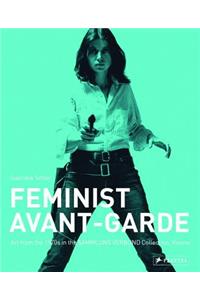 Feminist Avant-Garde: Art of the 1970s in the Sammlung Verbund Collection, Vienna