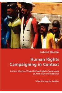 Human Rights Campaining in Context