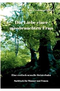 Die Liebe einer missbrauchten Frau