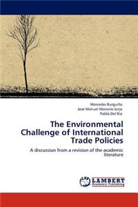 Environmental Challenge of International Trade Policies