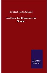 Nachlass des Diogenes von Sinope.