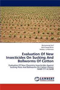 Evaluation of New Insecticides on Sucking and Bollworms of Cotton