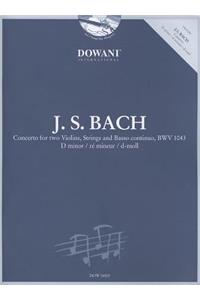 Bach: Concerto for Two Violins, Strings and Basso Continuo, Bwv 1043 in D Minor