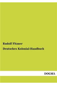 Deutsches Kolonial-Handbuch