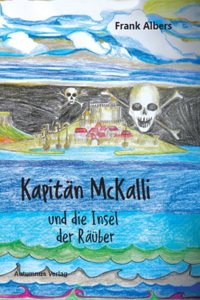 Kapitan McKalli und die Insel der Rauber
