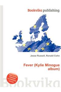 Fever (Kylie Minogue Album)