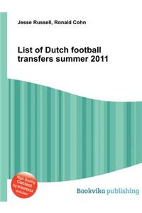 List of Dutch Football Transfers Summer 2011