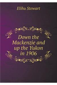 Down the Mackenzie and up the Yukon in 1906
