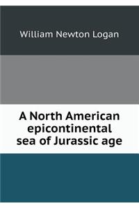 A North American epicontinental sea of Jurassic age