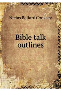 Bible Talk Outlines