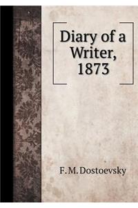 Diary of a Writer, 1873