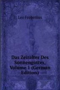 Das Zeitalter Des Sonnengottes