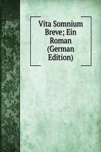 Vita Somnium Breve; Ein Roman (German Edition)