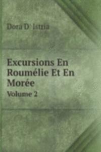 Excursions En Roumelie Et En Moree