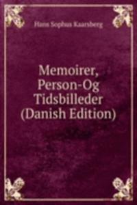 Memoirer, Person-Og Tidsbilleder (Danish Edition)