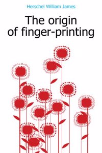 origin of finger-printing.