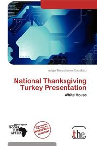 National Thanksgiving Turkey Presentation