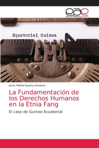 Fundamentación de los Derechos Humanos en la Etnia Fang