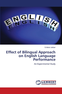 Effect of Bilingual Approach on English Language Performance