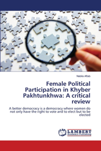Female Political Participation in Khyber Pakhtunkhwa