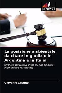 La posizione ambientale da citare in giudizio in Argentina e in Italia