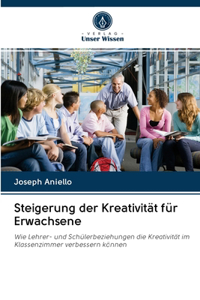 Steigerung der Kreativität für Erwachsene