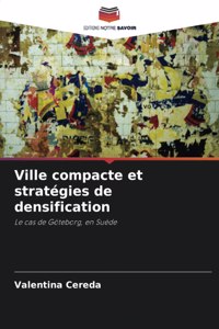 Ville compacte et stratégies de densification
