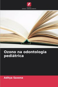 Ozono na odontologia pediátrica