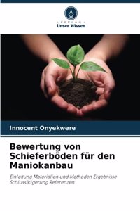 Bewertung von Schieferböden für den Maniokanbau