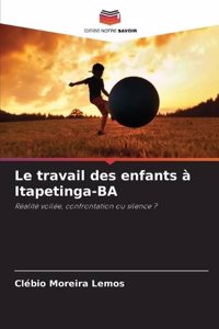 Le travail des enfants à Itapetinga-BA