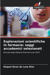 Esplorazioni scientifiche in farmacia