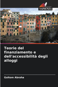 Teorie del finanziamento e dell'accessibilità degli alloggi