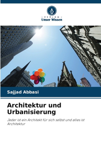 Architektur und Urbanisierung