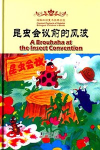 A Brouhaha at the Insect Convention - Classical Playback of Dolphin Bilingual Books