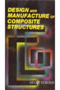 Design and Manufacture of Composite Structures