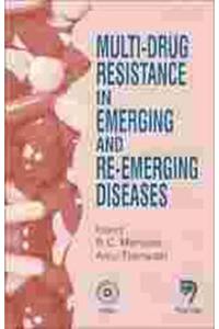 Multi-Drug Resistance in Emerging and RE-Emerging Diseases