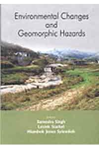 Environmental Changes and Geomorphic Hazards