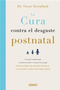 Cura Contra El Desgaste Post-Natal, La